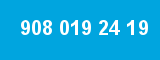 908 019 24 19 908 019 24 19